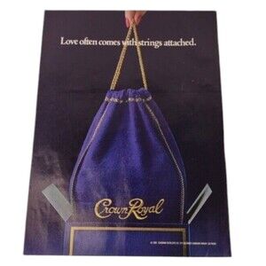 1988 Crown Royal Love Often Comes With Strings Attached Print ad